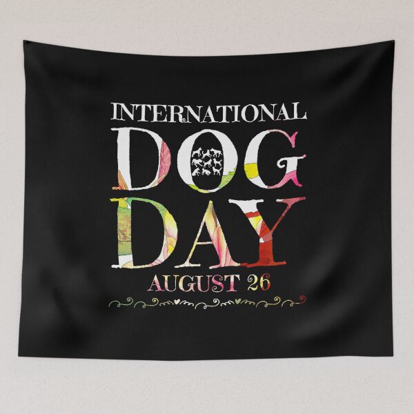 Item preview, International Dog Day August 26  designed and sold by PetSafari.