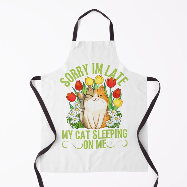 Item preview, Sorry Im Late My Cat Sleeping On Me designed and sold by Nicet-shirt1.