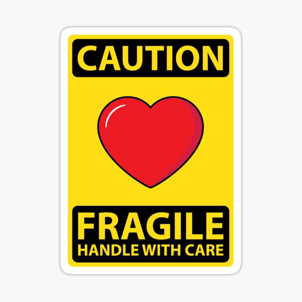 Caution Fragile Heart Sticker By Teeeeeetime Redbubble