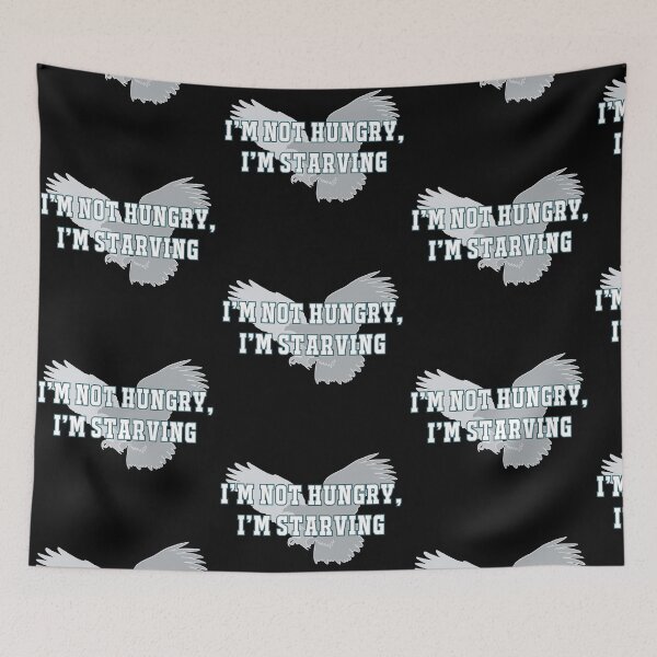 Item preview, Eagles I’m Starving designed and sold by RachWillz.