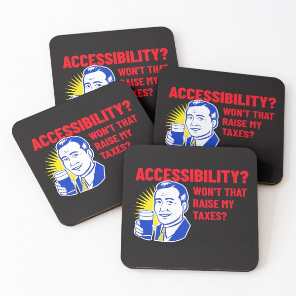 Item preview, Accessibility? Won't that raise my taxes? designed and sold by Disabledland.