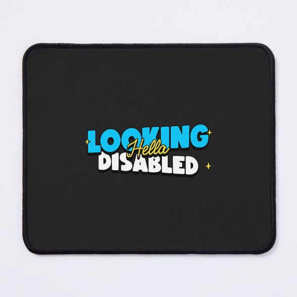 Item preview, Looking Hella Disabled designed and sold by Disabledland.