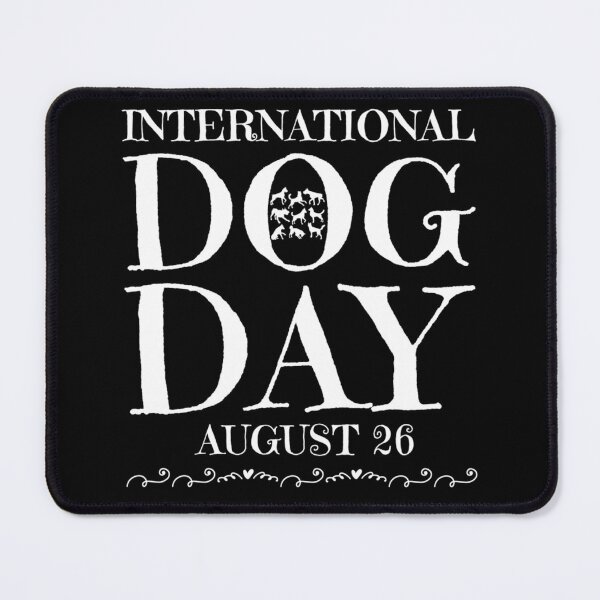 Item preview, International Dog Day August 26 designed and sold by PetSafari.