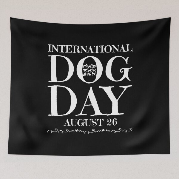 Item preview, International Dog Day August 26  designed and sold by PetSafari.
