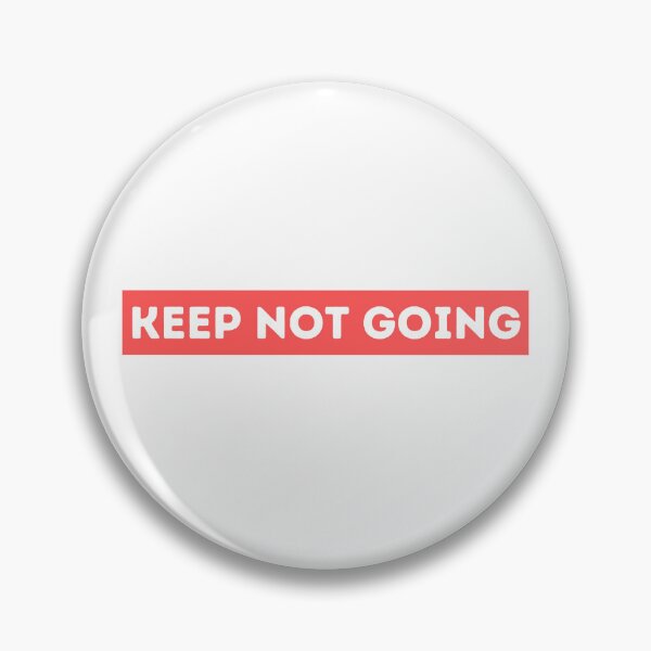 Item preview, Keep Not Going designed and sold by dogslovewindows.