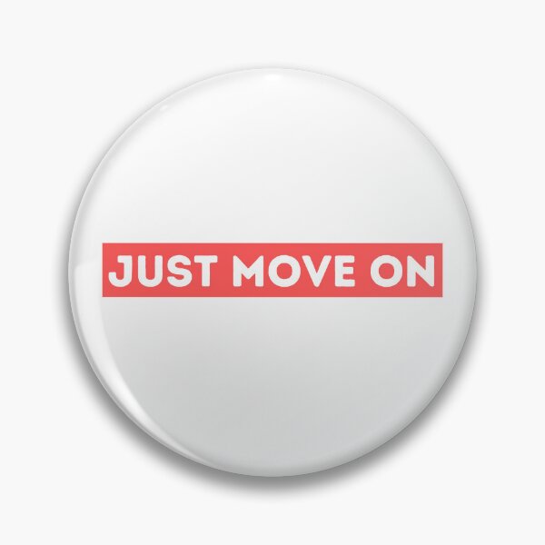 Item preview, Just Move On designed and sold by dogslovewindows.