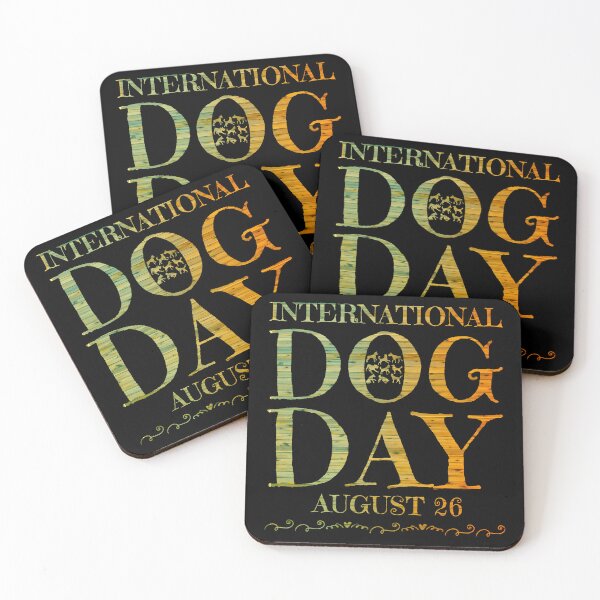 Item preview, International Dog Day August 26  designed and sold by PetSafari.