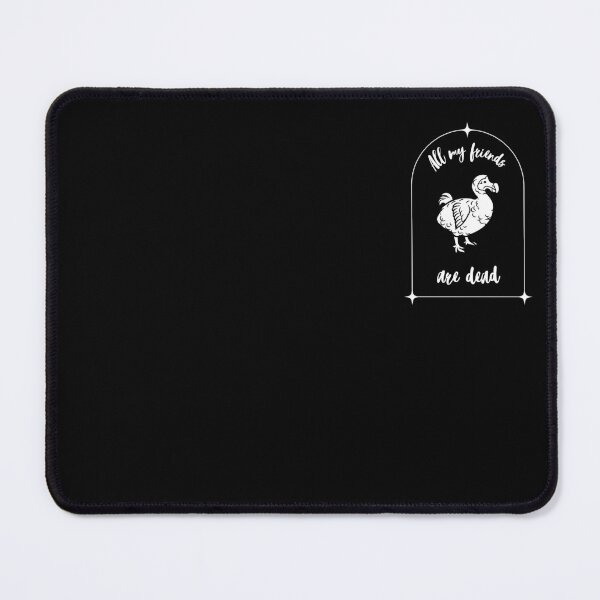 Item preview, All my friends are dead. Dark Humor :) The Dodo :o designed and sold by Khamuliane.
