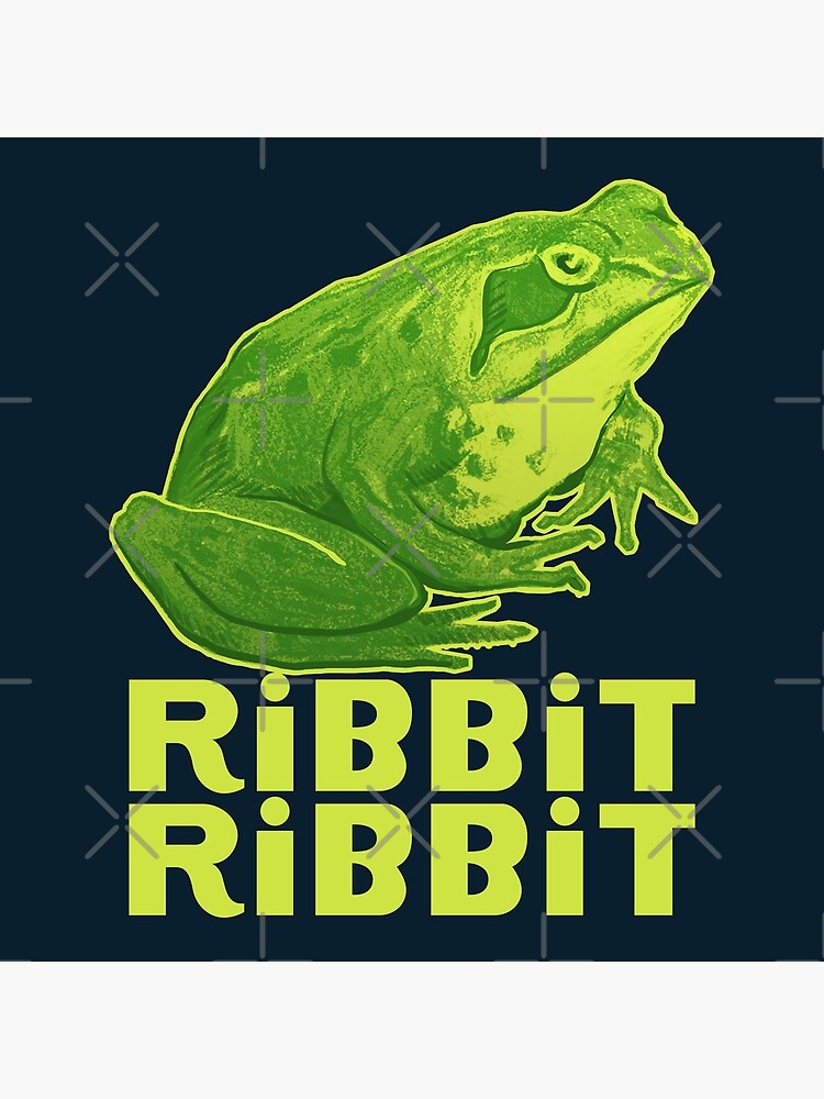 Ribbit Ribbit Frog | Poster