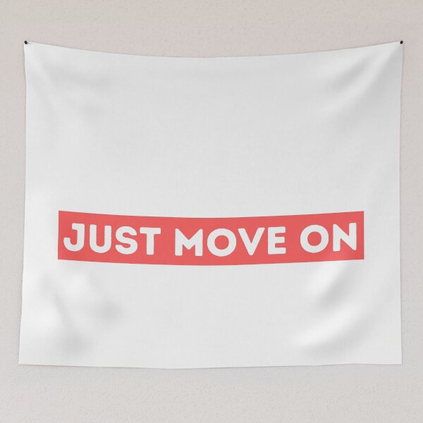 Item preview, Just Move On designed and sold by dogslovewindows.