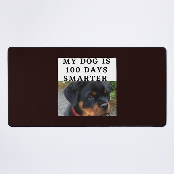 Item preview, 100 Days Smarter Pet Puppy Dog is amazing designed and sold by Tiannalaw.