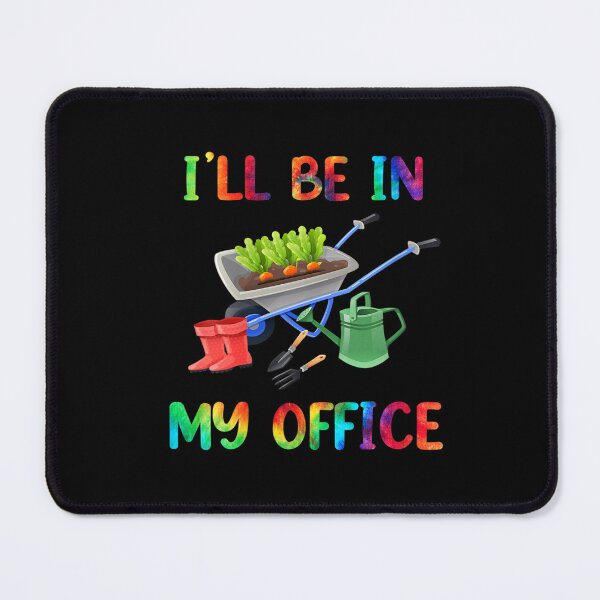Item preview,  I'll Be In My Office Gardening Shirt Funny Gardener designed and sold by loutfileo.
