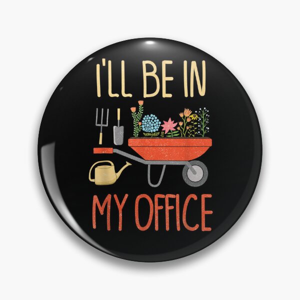 Item preview,  I'll Be In My Office Gardening Shirt Funny Gardener designed and sold by loutfileo.