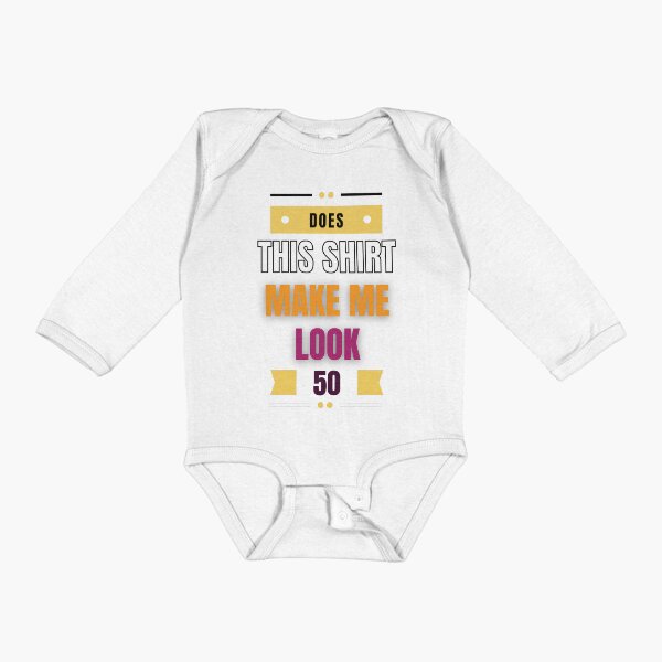 Item preview, Does This Shirt Make Me Look 50?, 50th Birthday designed and sold by Noussairox.