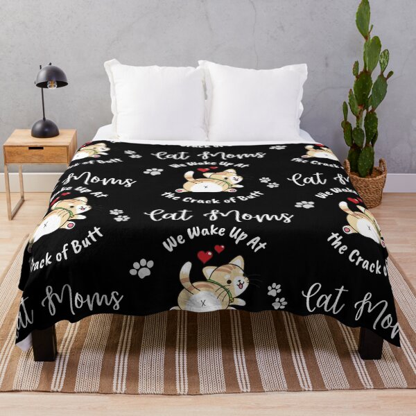 Item preview, Cat Moms Wake Up At the Crack of Butt designed and sold by Evolved-LovinIt.