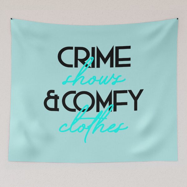 Item preview, Crime Shows  Comfy Clothes designed and sold by Theo7Moen-L.