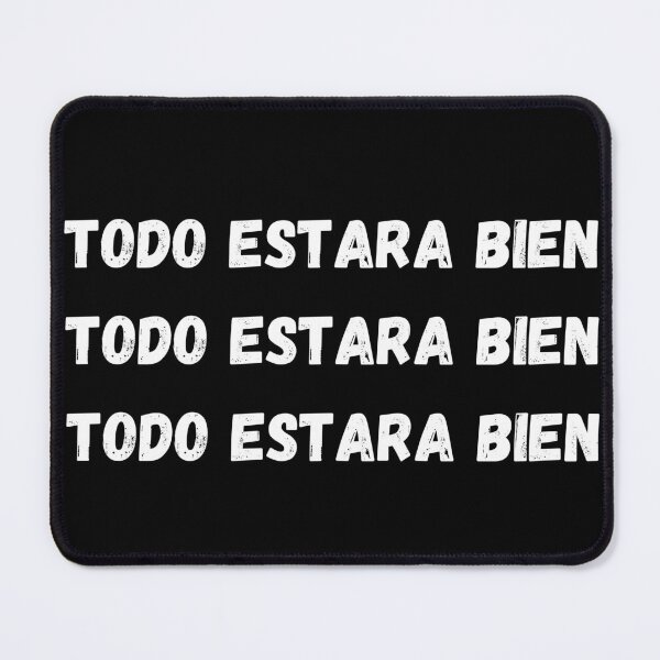 Item preview, TODO ESTARA BIEN designed and sold by Swooncake Press.