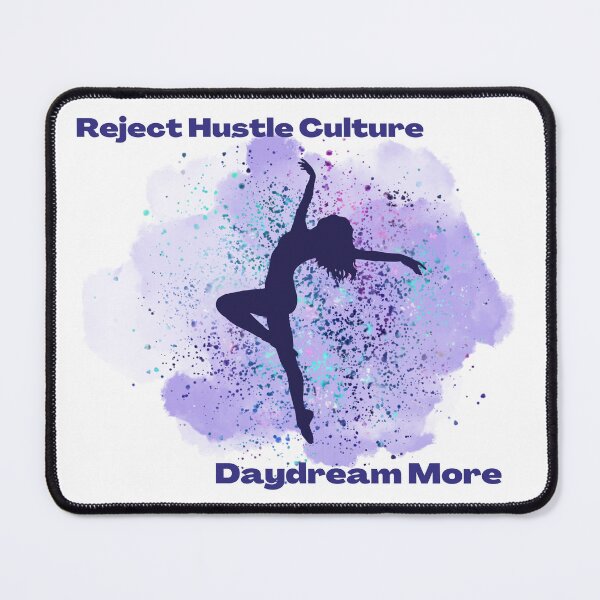 Item preview, Reject Hustle Culture - Daydream More (Purple) designed and sold by T-WoodCreations.