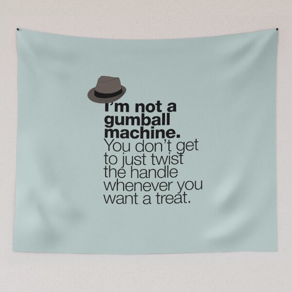 Item preview, If in doubt quote Raymond Reddington I am not a gumball machine  quote with a fedora hat designed and sold by Berry4ogisich-L.