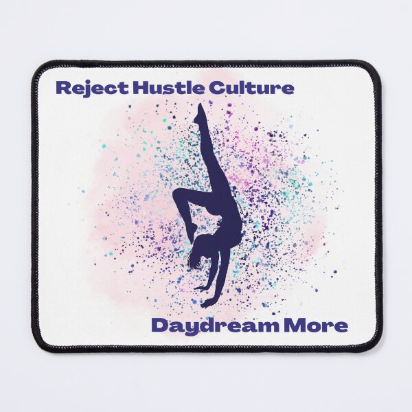 Item preview, Reject Hustle Culture - Daydream More (Pink) designed and sold by T-WoodCreations.