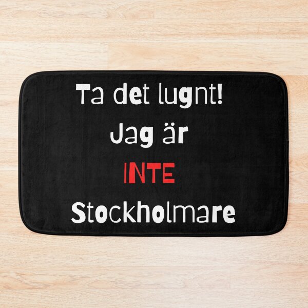 Item preview, Ta det lugnt. Jag är inte Stockholmare! designed and sold by 2Cheesy4U.