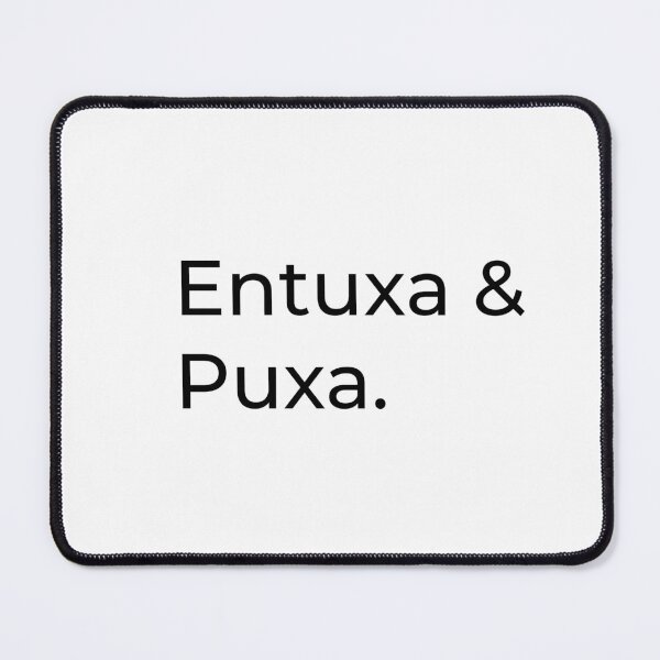 Item preview, Entuxa e Puxa designed and sold by joaoleite.