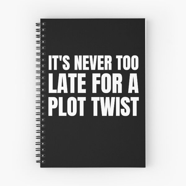 Artikelvorschau, Für einen Plot Twist ist es nie zu spät entworfen und verkauft von TomorrowQuotes.