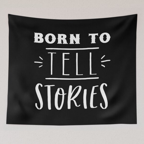 Item preview, Born to tell stories designed and sold by jazzydevil.