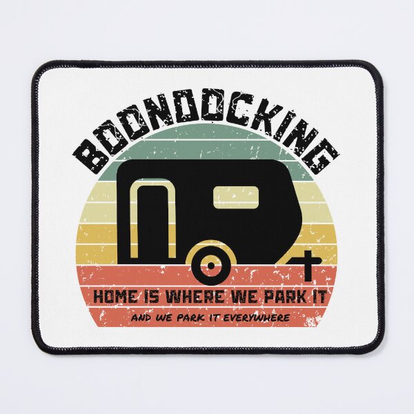 Item preview, Boondocking - Home Is Where We Park It designed and sold by Rich Summers Art.