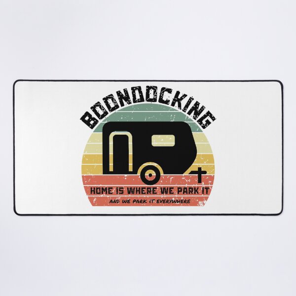 Item preview, Boondocking - Home Is Where We Park It designed and sold by Rich Summers Art.