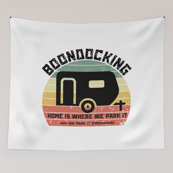 Item preview, Boondocking - Home Is Where We Park It designed and sold by Rich Summers Art.