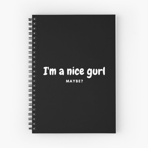 Item preview, I'm a nice gurl. Maybe? designed and sold by diahsariw.