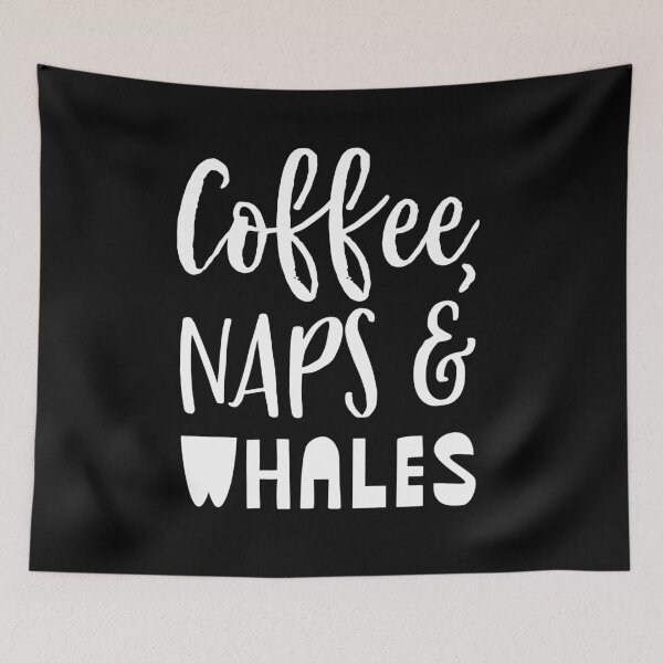 Item preview, Coffee, naps and whales designed and sold by jazzydevil.