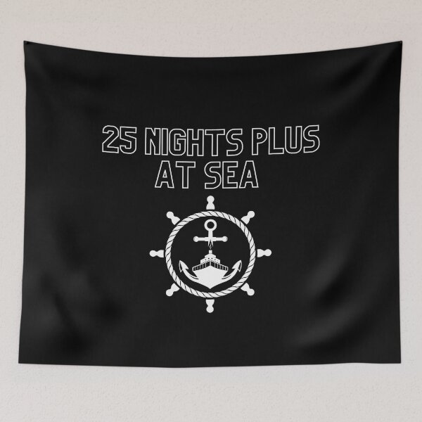 Item preview, 25 nights plus at sea designed and sold by DylAtho8.