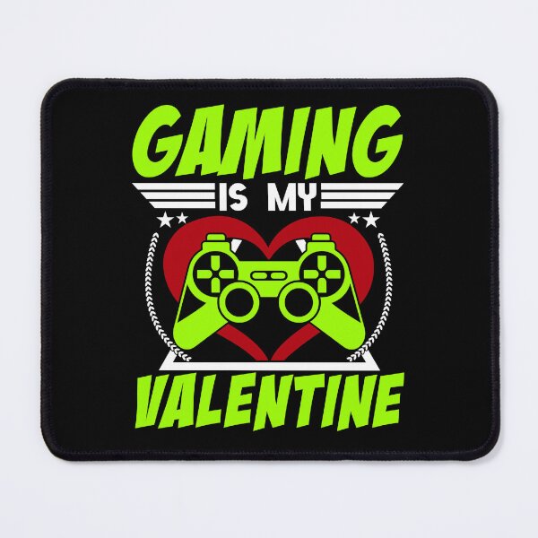 Item preview, Gaming Is My Valentine Green designed and sold by SamuraiGaming.