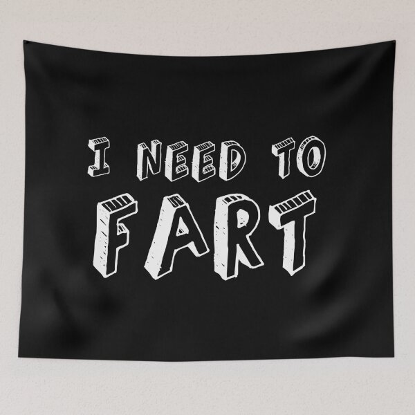 Item preview, I NEED TO FART designed and sold by jazzydevil.