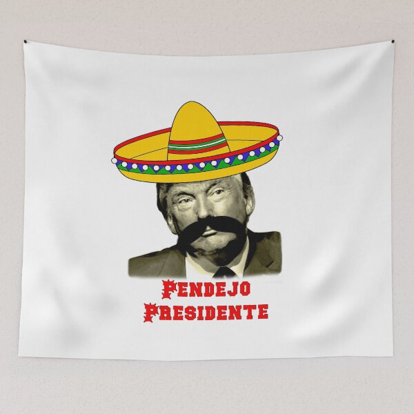 Item preview, Pendejo Presidente designed and sold by Evil Hand.