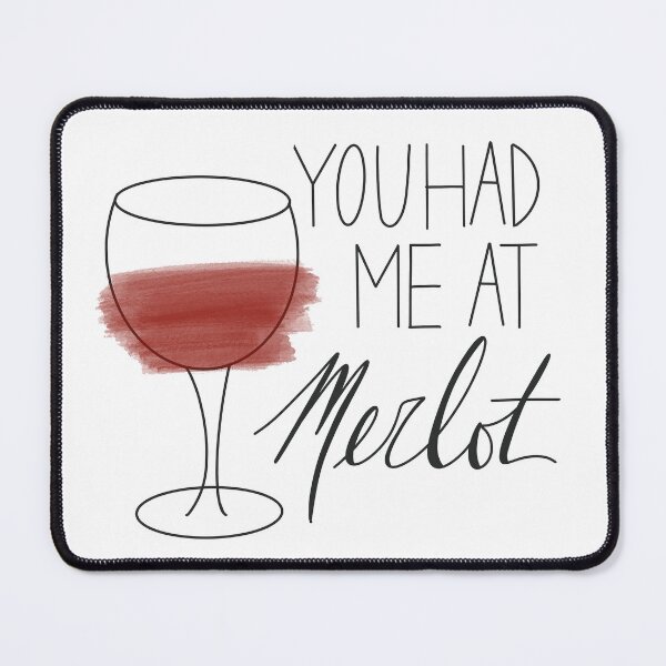 Item preview, You Had Me At Merlot designed and sold by cassi-b-designs.