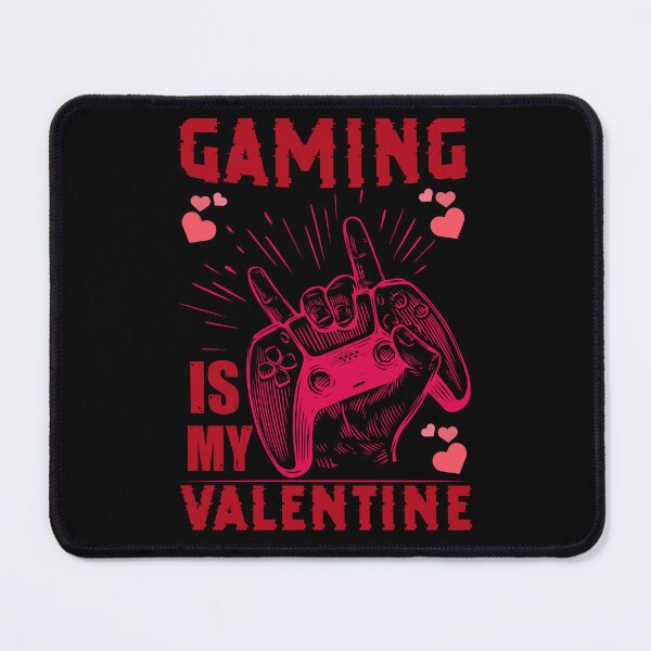 Item preview, Gaming Is My Valentine designed and sold by SamuraiGaming.