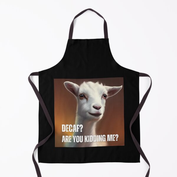 Item preview, Decaf? Are you kidding me? designed and sold by PhotoDesignNZ.