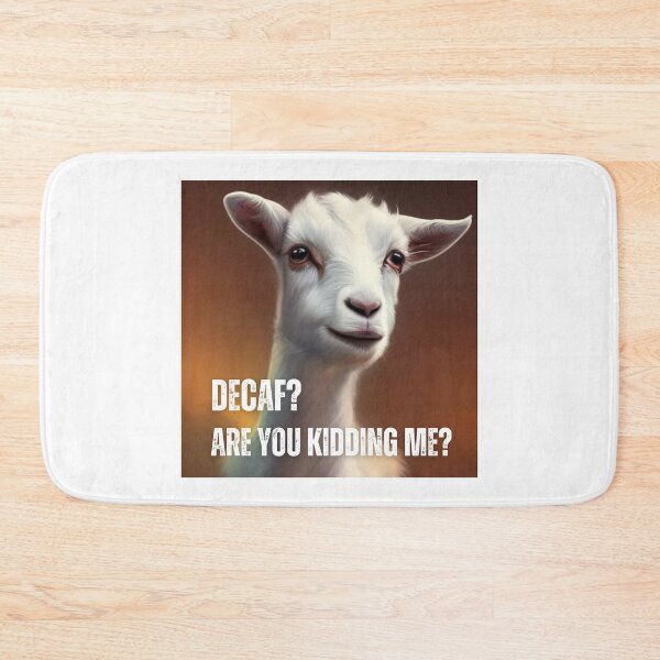 Item preview, Decaf? Are you kidding me? designed and sold by PhotoDesignNZ.