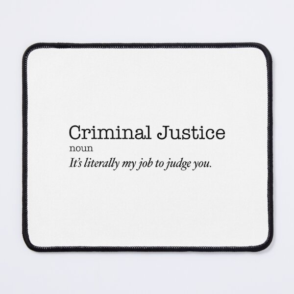 Item preview, Criminal Justice College Major Definiton designed and sold by MooreAlanDesign.