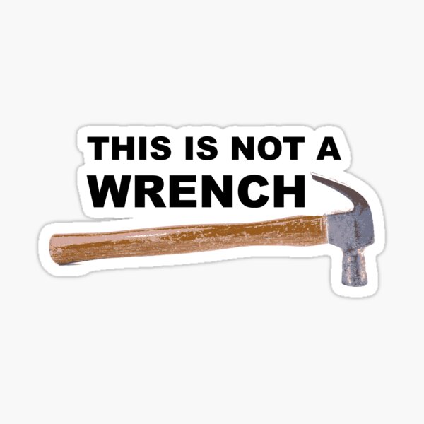 Item preview, This is not a wrench T-shirt Sticker designed and sold by HatzicTshirts.