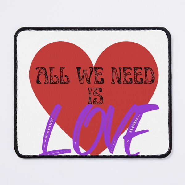 Item preview, All We Need is love designed and sold by River Graphic Design.