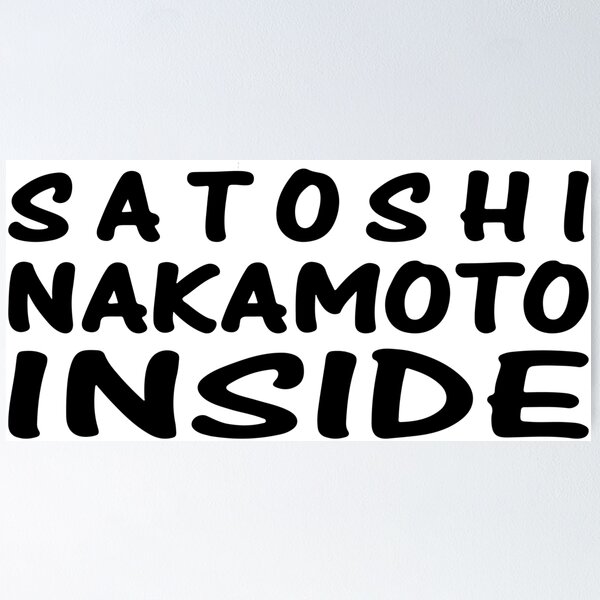 Item preview, satoshi nakamoto inside designed and sold by PineLemon.