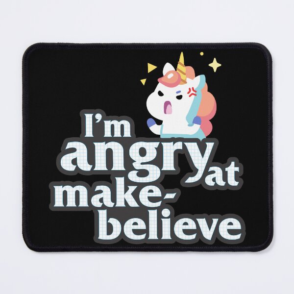 Item preview, I'm Angry at Make-Believe designed and sold by Xinjinmeng.