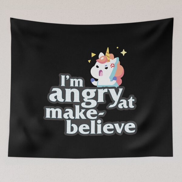 Item preview, I'm Angry at Make-Believe designed and sold by Xinjinmeng.