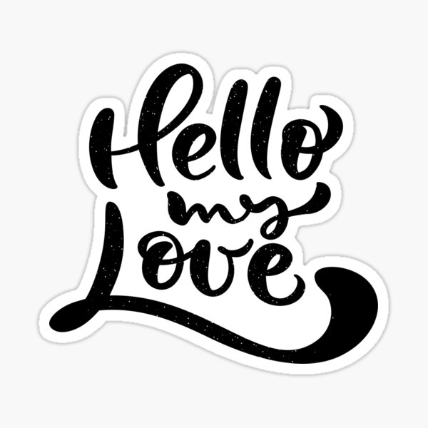 hello love quote | Sticker