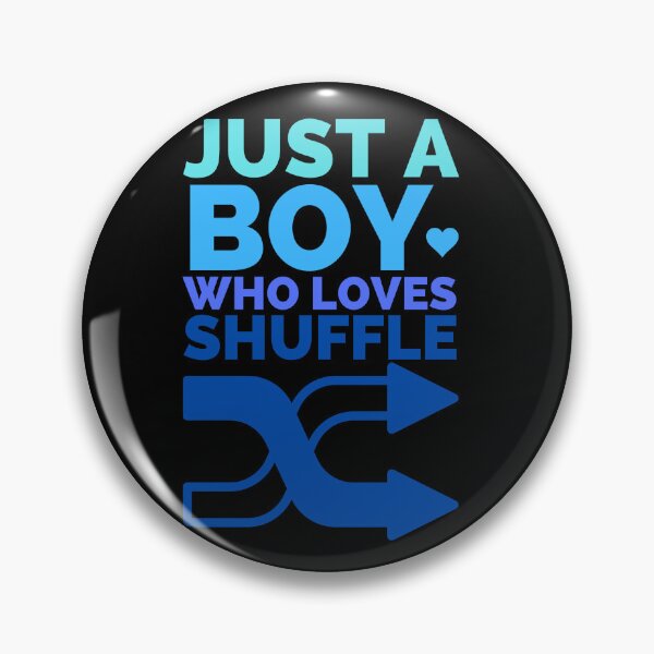Item preview, Just A Boy Who Loves Shuffle designed and sold by Styler Design.