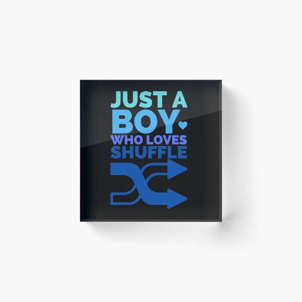 Item preview, Just A Boy Who Loves Shuffle designed and sold by Styler Design.